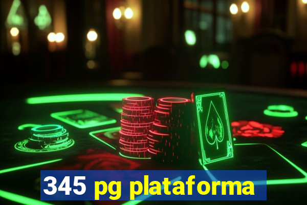 345 pg plataforma